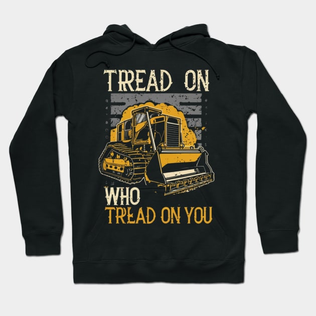 tread on those who tread on you Hoodie by RalphWalteR